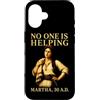Funny Christian Faith Humor Quote Gifts Custodia per iPhone 16 Nessuno sta aiutando Martha 30 d.C. Divertente umorismo biblico cristiano