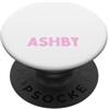 Cute Ashby Dog Name Nome del cane Ashby personalizzato My Dog Thinks Im Cool PopSockets PopGrip Adesivo