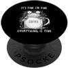 It's Fine I'm Fine Everything Is Fine Coffee Frog Sarcastico PopSockets PopGrip Adesivo