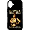 Funny Christian Faith Humor Quote Gifts Custodia per iPhone 16 Plus Nessuno sta aiutando Martha 30 d.C. Divertente umorismo biblico cristiano