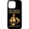 Funny Christian Faith Humor Quote Gifts Custodia per iPhone 15 Pro Max Nessuno sta aiutando Martha 30 d.C. Divertente umorismo biblico cristiano