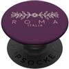 Italia Aesthetic Roma Italia Boemia - Roma Italia PopSockets PopGrip Adesivo