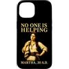 Funny Christian Faith Humor Quote Gifts Custodia per iPhone 15 Nessuno sta aiutando Martha 30 d.C. Divertente umorismo biblico cristiano