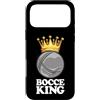 Set Di Bocce Bocce King Abbigliamento Custodia per iPhone 17 Pro Max Bocce King Dire Bocce Con Jack Gioco Di Bocce Bocce