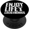 calisthenics street workout fitness stre Calisthenics Street Muscle Up controllo e precisione del corpo PopSockets PopGrip Adesivo