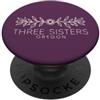 Oregon Aesthetic Tre Sorelle Oregon Bohemian - Tre Sorelle Oregon PopSockets PopGrip Adesivo