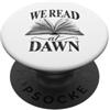Dawn Reader Collective Leggiamo all'alba Book Lover Lettore mattutino presto PopSockets PopGrip Adesivo