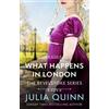 Julia Quinn What Happens In London (Tascabile)
