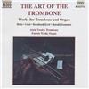 Alain Trudel The Art os the Trombone: Works for trombone and Organ (CD) Album