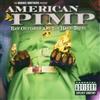 Original Soundtrack American Pimp: Raw Outtakes and the Hard Truth (CD) Album