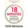 Peter Bregman 18 Minutes (Tascabile)
