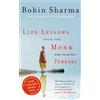 Robin Sharma Life Lessons from the Monk Who Sold His Ferrari (Tascabile)