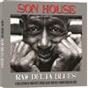 Son House Raw Delta Blues (CD) Album