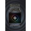 Benjamin Schumacher Michael W Quantum Processes Systems, and (Copertina rigida)