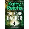 Kathy Reichs The Bone Hacker (Tascabile)