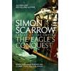 Simon Scarrow The Eagle's Conquest (Eagles of the Empire 2) (Tascabile)