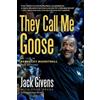 Jack Givens Ralph E Hacker They Call Me Goose (Tascabile) Race and Sports