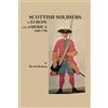David Dobson Scottish Soldiers in Europe and America, 1600-1700 (Tascabile)