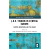 David Levente Palatinus J.R.R. Tolkien in Central Europe (Tascabile)