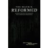 Marc De Vries Maarten Verkerk Bart Cusveller The Matrix Reformed (Tascabile)