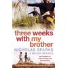 Nicholas Sparks Micah Sparks Three Weeks With My Brother (Tascabile)
