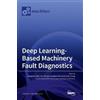 Kai Zhong Hongtian Chen Deep Learning-Based Machinery Fault (Copertina rigida)