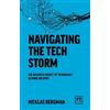 Nicklas Bergman Navigating the Tech Storm (Tascabile)