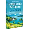 Benedikt Grimml Wander dich glücklich Bodensee: 30 Wanderungen für H (Tascabile)