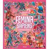 Marta Yustos Femina Sapiens: Die Entwicklung der Menschheit a (Copertina rigida)