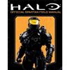 Kenneth Peters Kiel Phegley Halo: Official Spartan Field Manual (Tascabile)