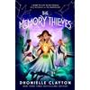 Dhonielle Clayton The Memory Thieves (The Marvellers 2) (Tascabile)