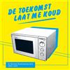 Various Artists De Toekomst Laat Me Koud (De Nieuwe Nederlandse Golf (Vinyl LP)
