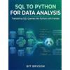 Bit Bryson SQL to Python for Data Analysis (Tascabile)