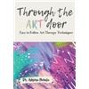 Ashima Narula Through the Art Door - Easy to Follow Art Therapy Tech (Tascabile)