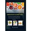 Chef Vita Smooth and Satisfying (Tascabile)