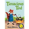 Emma Atkinson Tenacious Tod - A Children's Book Full of Feelings (Tascabile)