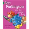 Michael Bond Paddington and the Grand Tour (Tascabile) Collins Big Cat
