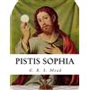 G R S Mead Pistis Sophia (Tascabile)