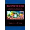 Magenta Pixie Masters of the Matrix (Tascabile)