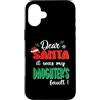 Dear Santa My Daughter Family Matching C Custodia per iPhone 16 Plus Dear Santa It Was My Daughter's Fault Matching Christmas