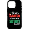 Dear Santa My Sister Family Matching Chr Custodia per iPhone 16 Pro Dear Santa It Was My Sister's Fault Family Christmas