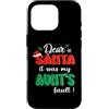 Dear Santa My Aunt Family Matching Chris Custodia per iPhone 16 Pro Dear Santa It Was My Aunt's Fault Family Matching Christmas