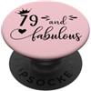 Hat 79th Birthday Mug 79 and Fabulous Sh 79 and Fabulous Women 79th Birthday Seventy Nine Fabulous 79 PopSockets PopGrip Adesivo