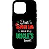 Dear Santa My Uncle Family Matching Chri Custodia per iPhone 16 Pro Dear Santa It Was My Uncle's Fault Family Matching Christmas