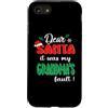 Dear Santa My Grandma Family Matching Ch Custodia per iPhone SE (2020) / 7/8 Dear Santa It Was My Grandma's Fault Family Christmas