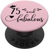 Hat 75th Birthday Mug 75 and Fabulous Sh 75 and Fabulous Women 75th Birthday Seventy Five Fabulous 75 PopSockets PopGrip Adesivo