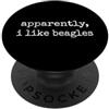 Proprietario Di Un Beagle Apparently I Like Beagles PopSockets PopGrip Adesivo