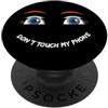 Hejazi24 Don't Touch My Phone - divertente PopSockets PopGrip Adesivo