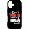 Dear Santa My Girlfriend Family Matching Custodia per iPhone 17 Dear Santa It Was My Girlfriend's Fault Family Christmas