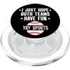 I Just Hope Both Teams Have Fun Shirt Ba I Just Hope Both Teams Have Fun Baseball Mom Yay Sports Fan PopSockets PopGrip per MagSafe